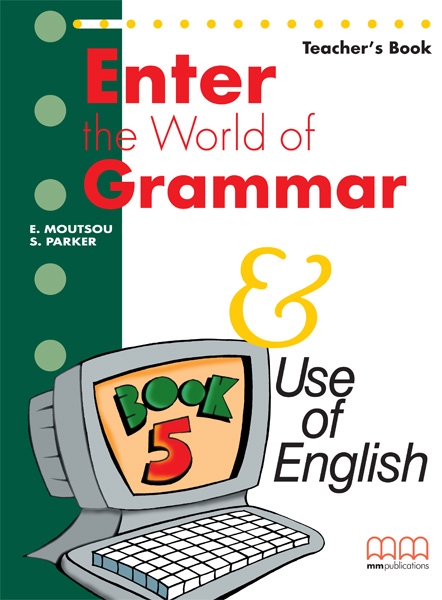 ENTER THE WORLD OF GRAMMAR 5 TCHR'S