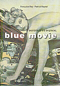BLUE MOVIE ΑΚΑΤΑΛΛΗΛΟ ΓΙΑ ΑΝΗΛΙΚΟΥΣ BLUE MOVIE ΑΚΑΤΑΛΛΗΛΟ ΓΙΑ ΑΝΗΛΙΚΟΥΣ