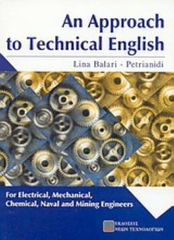AN APPROACH TO TECHNICAL ENGLISH FOR ELECTRICAL, MECHANICAL, CHEMICAL, NAVAL AND MINING ENGINEERS