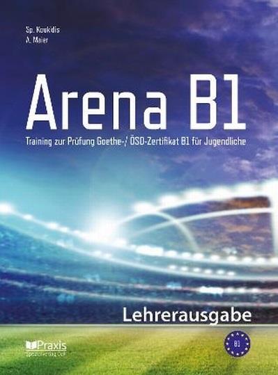ARENA B1 LEHRERAUSGABE ARENA B1 LEHRERAUSGABE