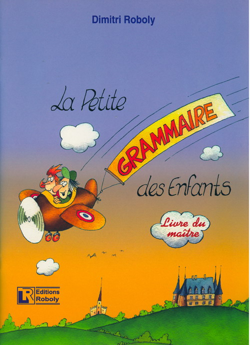 LA PETIT GRAMMAIRE DES ENFANTS 1 & 2 PROFESSEUR