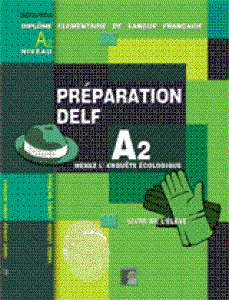 PREPARATION DELF A2 METHODE (ECRIT) PREPARATION DELF A2 METHODE (ECRIT)