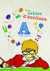 MON CAHIER D' ECRITURE A: 1ER ANNE DU PRIMAIRE MON CAHIER D' ECRITURE A: 1ER ANNE DU PRIMAIRE