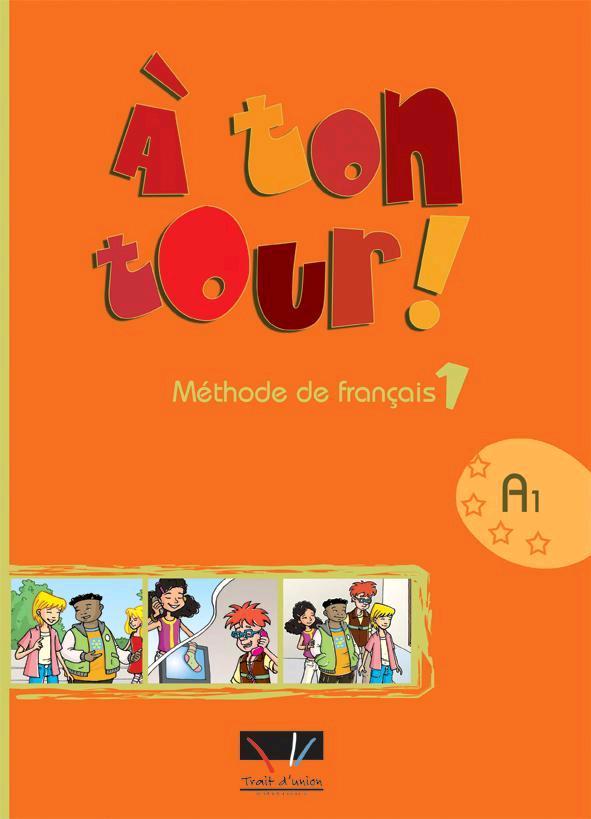 A TON TOUR 1 A1 MANUEL NUMERIQUE ELEVE A TON TOUR 1 A1 MANUEL NUMERIQUE ELEVE