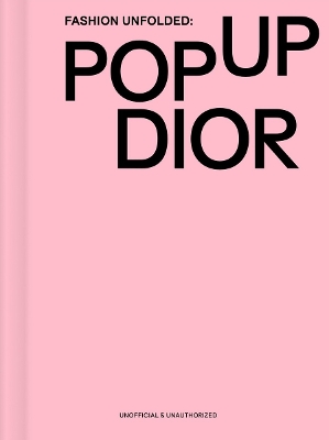 Fashion Unfolded: Pop-Up Dior HC