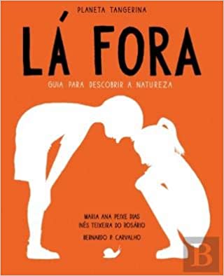 LA FORA – GUIA PARA DESCOBRIR A NATUREZA  HC