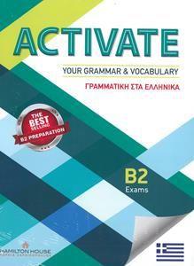 ACTIVATE YOUR GRAMMAR & VOCABULARY B2 GREEK EDITION SB