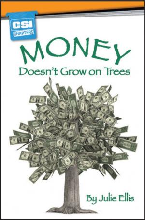 CSI CHAPTERS:MONEY DOESN'T GROW ON TREES