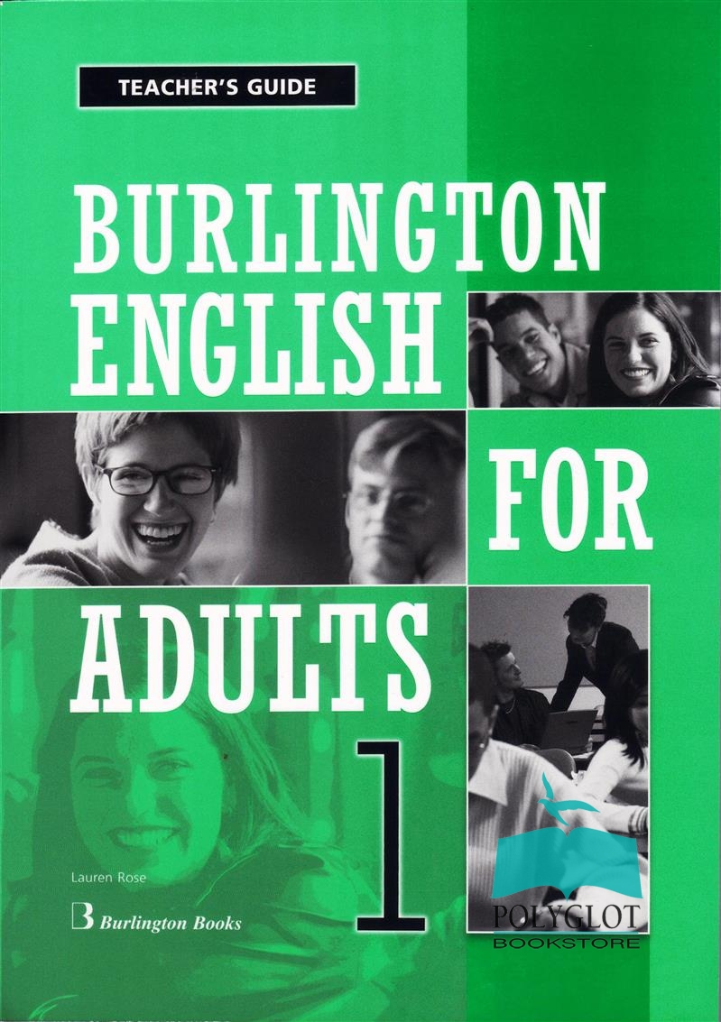 BURLINGTON ENGLISH FOR ADULTS 1 TCHR'S GUIDE