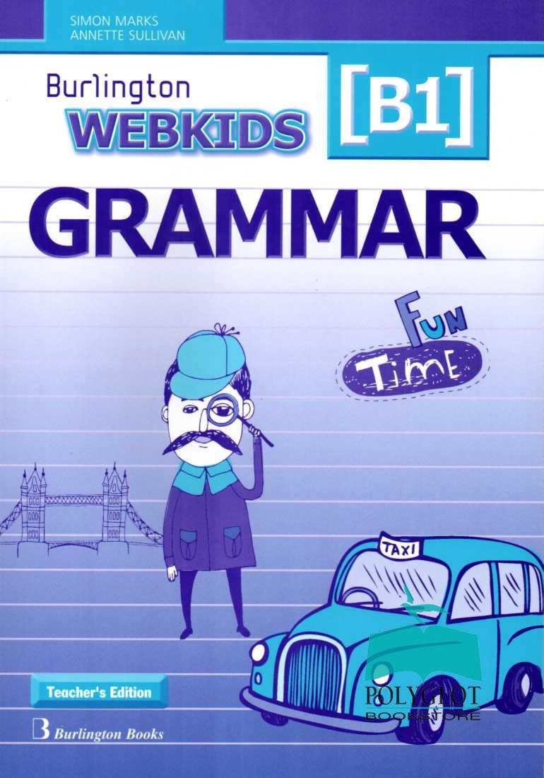 WEBKIDS B1 TCHR'S GRAMMAR WEBKIDS B1 TCHR'S GRAMMAR