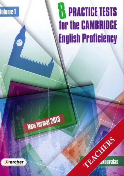CAMBRIDGE PROFICIENCY PRACTICE TESTS VOLUME 1 TCHR'S (NEW FORMAT 2013)