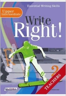 WRITE RIGHT 2 UPPER-INTERMEDIATE TCHR'S 2019