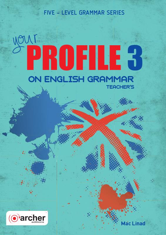 YOUR PROFILE ON ENGLISH GRAMMAR 3 TCHR'S