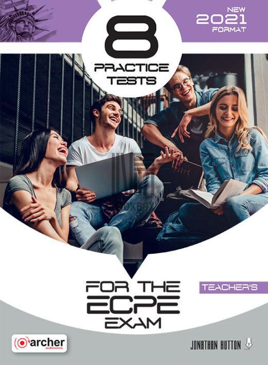 8 ECPE PRACTICE TESTS TCHR'S NEW FORMAT 2021