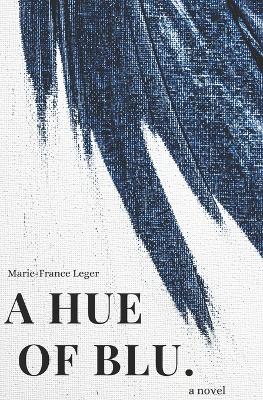 A HUE OF BLU A HUE OF BLU