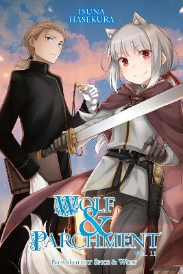 Wolf & Parchment: New Theory Spice & Wolf, Vol. 11 (light novel)