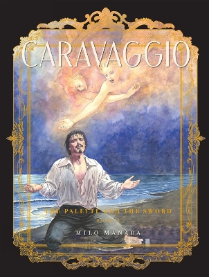 Caravaggio: The Palette and the Sword Book 2    PB