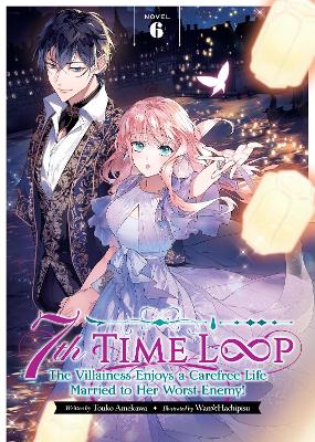 7TH TIME LOOP VOL 6 LIGHT NOVEL