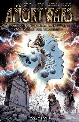 Amory Wars: No World for Tomorrow Vol. 1, The