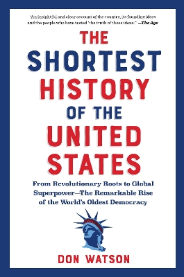 The Shortest History of the United States : From Revolutionary Roots to Global Superpower - The Rema PB