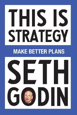 THIS IS STRATEGY MAKE BETTER PLANS THIS IS STRATEGY MAKE BETTER PLANS