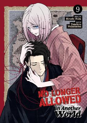 NO LONGER ALLOWED ANOTHER WORLD VOL. 9